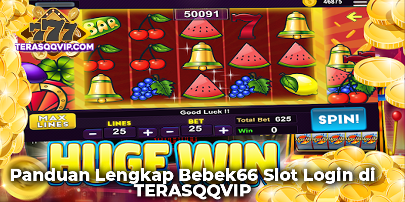 Panduan Lengkap Bebek66 Slot Login di TERASQQVIP