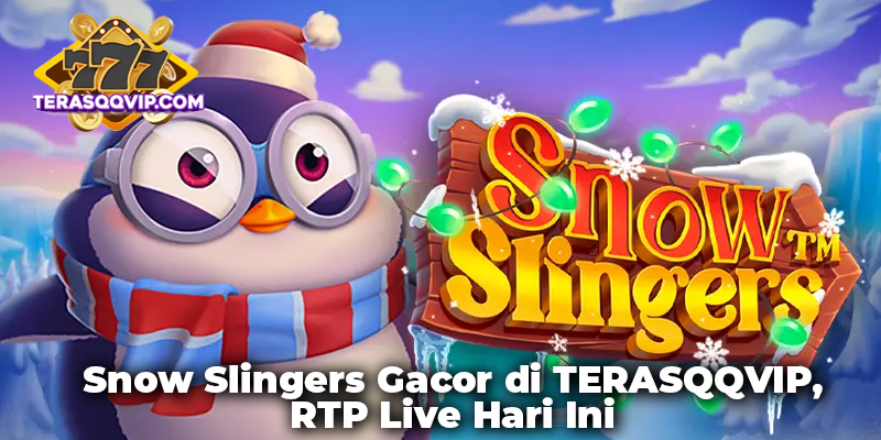Snow Slingers Gacor di TERASQQVIP, RTP Live Hari Ini